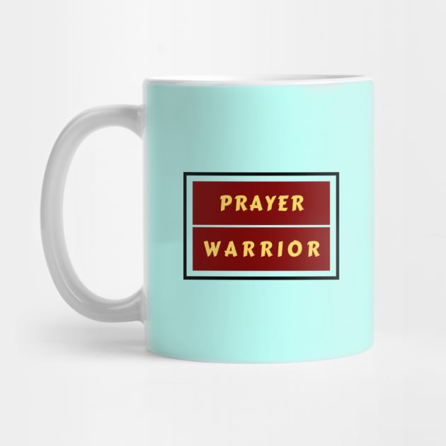 Prayer Warrior | Christian Typography by All Things Gospel